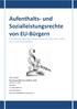 Aufenthalts- und Sozialleistungsrechte von EU-Bürgern Fortbildung Thüringer Ministerium für Migration, Justiz und Verbraucherschutz