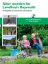 Älter werden im Landkreis Bayreuth. Ein Ratgeber für Seniorinnen und Senioren