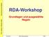 RDA-Workshop Grundlagen und ausgewählte Regeln