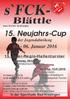 s`fck- Blättle 15. Neujahrs-Cup Januar 2016 der Jugendabteilung 15. Inter-Regio-Hallenturnier in der Sporthalle Bad Krozingen
