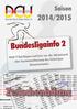 Saison 2014/2015. Bundesligainfo 2. Nach 9 Spieltagen und kurz vor der Adventszeit eine Zusammenfassung des bisherigen Saisonverlaufes