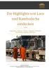 Die Highlights von Laos und Kambodscha entdecken