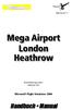 Mega Airport London Heathrow