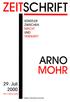 Arno Mohr. 29. Juli ZeitSchrift Künstler zwischen Macht und Vernunft. Heft 2 (Neue Serie) Edition Manfred Schmidt