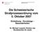Die Schweizerische Strafprozessordnung vom 5. Oktober 2007