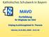MAVO Fortbildung für Mitglieder der MAV Kolping Ausbildungshotel St. Theresia München, , 09:00 16:15 Uhr