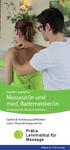 Präha Lehrinstitut für Massage. Staatlich geprüfte/r Masseur/in und med. Bademeister/in. Schwerpunkt: Medical Wellness