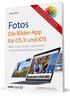 Impressum ebook Fotos Die Bilder-App für OS X und ios Bilder organisieren, optimieren und präsentieren ISBN