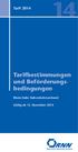 Tarif Tarifbestimmungen und Beförderungsbedingungen. Rhein-Nahe Nahverkehrsverbund. Gültig ab 15. Dezember 2013