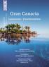 Gran Canaria. Lanzarote Fuerteventura. Gran Canaria. Badeparadiese Die schönsten Inselstrände. Traumpfade Auf Königswegen wandern