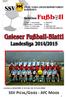 Gsieser Fussball-Blattl - Nr /2015 (Heimspiel gegen Moos) Landesliga 2014/2015, 9. Spieltag (19. Oktober 2014) SSV Pichl/Gsies - AFC Moos 1