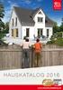 HAUSKATALOG Haus. SICHERHEIT garantieren 3 Schutzbriefe: Bau-Qualität Bau-Service Bau-Finanzierung Das sichere