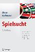 Gerhard Meyer Meinolf Bachmann. Spielsucht. Ursachen, Therapie und Prävention von glücksspielbezogenem Suchtverhalten