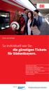 So individuell wie Sie: die günstigen Tickets für Südostbayern.