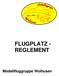 FLUGPLATZ - REGLEMENT