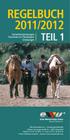 REGELBUCH 2011/2012 TEIL 1. Turnierbestimmungen Tierschutz im Pferdesport Ordnungen. Deutschland e.v.