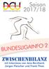 Saison 2017/18 BUNDESLIGAINFO 2 ZWISCHENBILANZ. mit Interviews von Jens Bernhard, Jürgen Fleischer und Frank Thies