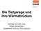 Die Tiefgarage und ihre Wärmebrücken. Vortrag von Dipl.-Ing. Ralph Schätzlein Ziegelwerk Schmid, Bönnigheim