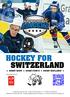 HOCKEY FOR SWITZERLAND