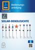 Bedienungsanleitung. Da bin ich mir sicher. SOLAR-DEKOLEUCHTE. Anwenderfreundliche Anleitung ID: #05006