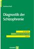 Diagnostik der Schizophrenie