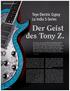 Der Geist des Tony Z.