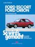 gemac Dr. Hans-Rüdiger Etzold Delius Klasing Verlag pflegen - warten - reparieren Band 37 Ford Escort Ford Orion Limousine/Turnier/Express
