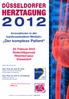 Der komplexe Patient. Innovationen in der kardiovaskulären Medizin: 25. Februar 2012 Radschlägersaal Rheinterrasse Düsseldorf