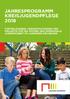 JAHRESPROGRAMM KREISJUGENDPFLEGE 2018 FORTBILDUNGEN, VERANSTALTUNGEN UND PROJEKTE FÜR DIE OFFENE UND KOMMUNALE JUGENDARBEIT IM LANDKREIS HEILBRONN