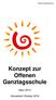 Offene Ganztagsschule. Konzept zur Offenen Ganztagsschule. März 2013