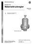 Materialdruckregler. Betriebsanleitung G Ausgabe D. Niedriger Druck. Abbildung: Modell