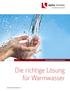 BRAUCHWARMWASSER-BEREITUNG. Die richtige Lösung für Warmwasser.