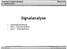 Signalanalyse. Übersicht. Training Frequenzanalyse 6. Signalanalyse. Systembeschreibung Auto-/ Kreuzkorrelation Auto-/ Kreuzspektrum