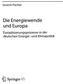 Europäisierungsprozesse in der. deutschen Energie- und Klimapolitik