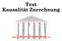 Test. Kausalität Zurechnung