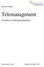 Telemanagement. Telearbeit als Managementproblem. Malcolm Schauf