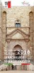 Castel del Monte - Patrimonio UNESCO 05. FEBRUAR BIS 26. JULI SPRACHKURSE SOMMERSEMESTER