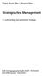 Franz Xaver Bea / Jürgen Haas. Strategisches Management. 7., vollständig überarbeitete Auflage
