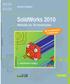 SolidWorks 2010 WORK BOOK. Methodik der 3D-Konstruktion. Gerhard Engelken. 2., aktualisierte Auflage. Projektbeispie