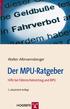 Walter Altmannsberger. Der MPU-Ratgeber. Hilfe bei Führerscheinentzug und MPU. 2., aktualisierte Auflage