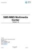 SMS/MMS Multimedia. Center Version 1.0