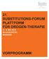 21. SUBSTITUTIONS-FORUM PLATTFORM FÜR DROGEN-THERAPIE