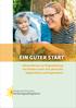 EIN GUTER START. Informationen zur Eingewöhnung von Kindern unter drei Jahren bei Tagesmüttern und Tagesvätern