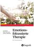 Emotionsfokussierte. Therapie. Ein Praxismanual. Lars Auszra Imke R. Herrmann Leslie S. Greenberg