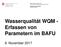 Wasserqualität WQM - Erfassen von Parametern im BAFU