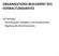 ORGANISATIONS-REGLEMENT DES VERWALTUNGSRATES. mit Anhang: - Verteilung der Aufgaben und Kompetenzen - Regelung des Berichtswesens