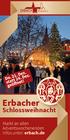 Erbacher. Schlossweihnacht. Markt an allen Adventswochenenden Infos unter: erbach.de