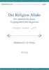 Die Religion Allahs. Der authentische Islam, Vergangenheit und Gegenwart [ ألماني. ] German Deutsch. Muhammad S. Al-Almany