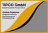 TIPCO GmbH Tudeshki Industrial Process Control. Online-Systeme Anlagenüberwachung Qualitätssteuerung Prozesssteuerung