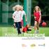 Kinder in Bewegung. Spiel-, Sport- und Bewegungsangebote der Mindener Sportvereine für Kinder bis 10 Jahre STADT SPORT VERBAND. Minden e.v.